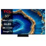 TCL 50"C805 QD-Mini LED 4K TVGoogle TV DMI 2.1 ALLM 144Hz144Hz Motion Clarity Pro Dolby Atmos